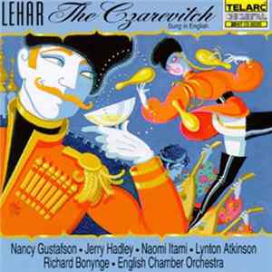 Richard Bonynge, Jerry Hadley, Nancy Gustafson - The Czarevitch flac