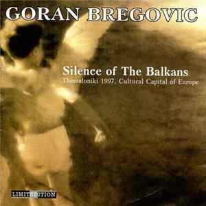 Goran Bregovic - Silence Of The Balkans flac