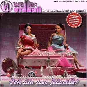 Welle: Erdball - Ich Bin Aus Plastik flac