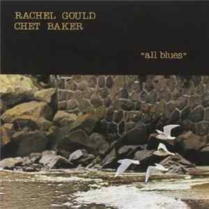 Rachel Gould, Chet Baker - All Blues flac