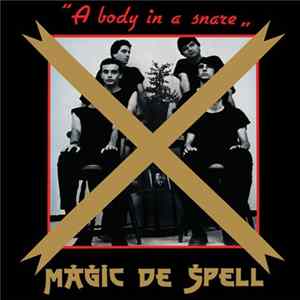 Magic De Spell - A Body In A Snare flac