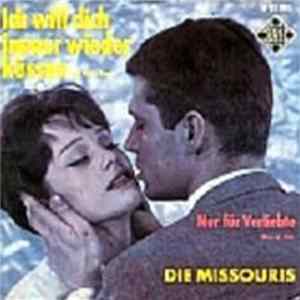 Die Missouris - Ich Will Dich Immer Wieder Küssen flac