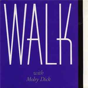 Moby Dick - Walk flac