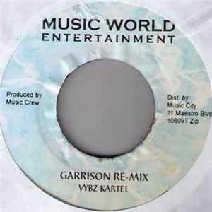 Vybz Kartel / Chino Feat. Dennis Brown - Garrison Re-Mix / Hand Writing flac