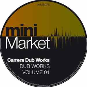 Carrera Dub Works - Dub Works Volume 01 flac