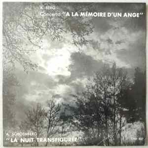 Alban Berg - Arnold Schoenberg - Concerto A La Mémoire D'Un Ange / La Nuit Transfigurée flac