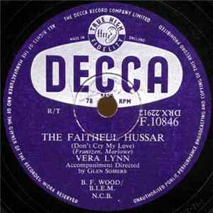 Vera Lynn - The Faithful Hussar (Don't Cry My Love) / The One Beside You flac