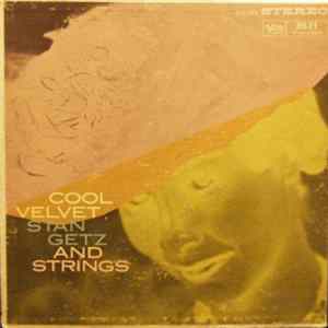 Stan Getz - Cool Velvet - Stan Getz And Strings flac