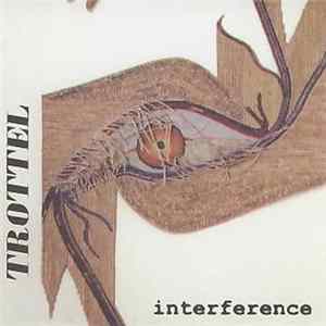 Trottel - Interference flac