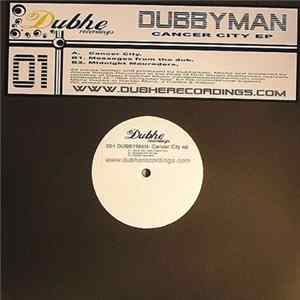 Dubbyman - Cancer City EP flac
