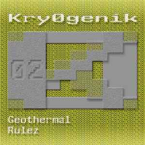 Kry0genik - Geothermal Rulez flac