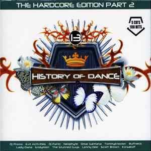 Various - History Of Dance - 13 - The Hardcore Edition Part 2 flac