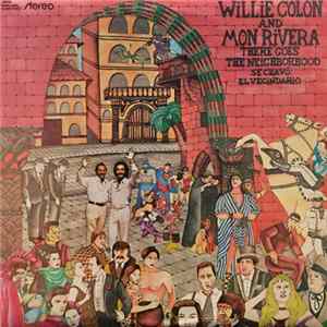 Willie Colon And Mon Rivera - There Goes The Neighborhood / Se Chavó El Vecindario flac
