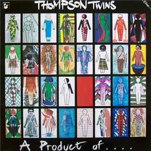 Thompson Twins - A Product Of... flac