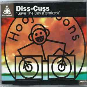Diss-Cuss - Save The Day (Remixes) flac