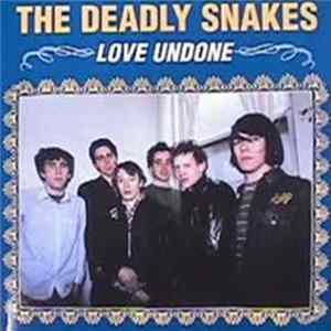 The Deadly Snakes - Love Undone flac