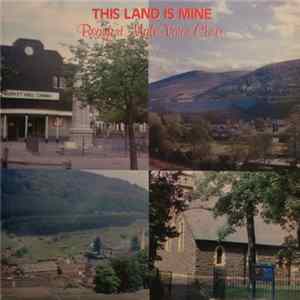 Beaufort Male Voice Choir - This Land Is Mine flac