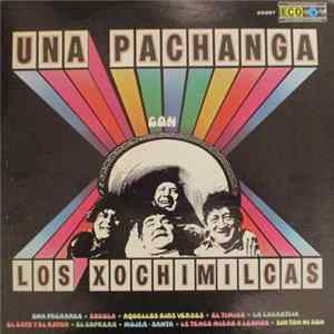 Los Xochimilcas - Una Pachanga Con Los Xochimilcas flac