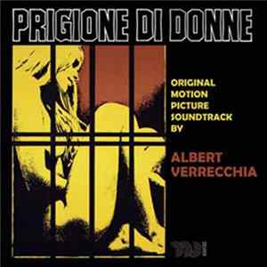 Albert Verrecchia - Prigione Di Donne (Original Motion Picture Soundtrack) flac