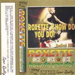Roxette - How Do You Do! flac
