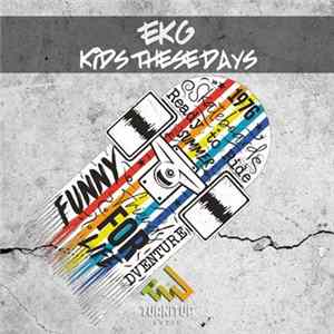 EKG - Kids These Days flac