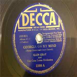 Glen Gray & The Casa Loma Orchestra - Georgia On My Mind / Bone Yard Shuffle flac