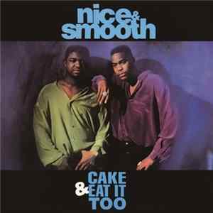 Nice & Smooth, 3rd Bass - Cake & Eat It Too (Pound Cake Mix) / Brooklyn-Queens (The U.K. Power Mix) flac