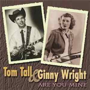 Tom Tall & Ginny Wright - Are You Mine flac