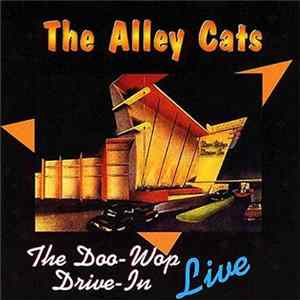 The Alley Cats - The Doo-Wop Drive-In Live flac