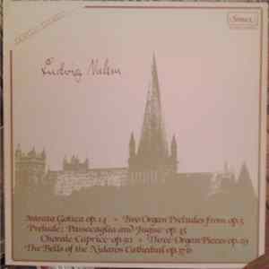 Ludvig Nielsen - Intrata Gotica Op. 14 / Two Organ Preludes From Op. 5 / Prelude; Passacaglia And Fugue Op. 45 / Chorale Caprice Op. 50 / Three Organ Pieces Op. 29 / The Bells Of The Nidaros Cathedral Op. 37b flac