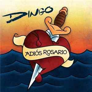 Dingo - Adiós Rosario flac