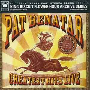 Pat Benatar - Greatest Hits Live flac