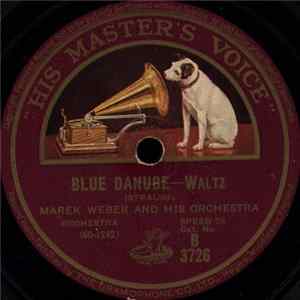 Marek Weber And His Orchestra - Blue Danube / Gold And Silver flac