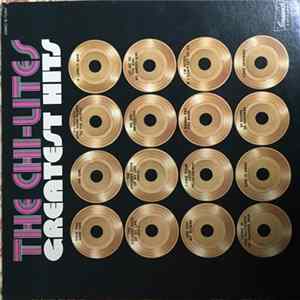 The Chi-Lites - Greatest Hits flac