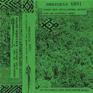Pit Piccinelli, Fred Gales, Walter Maioli - Amazonia 6891 flac