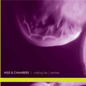 Hiss & Chambers - Making Lies flac