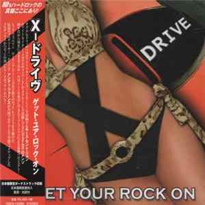 X-Drive - Get Your Rock On flac
