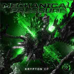 Mechanical Pressure - Krypton EP flac