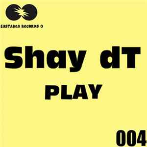 Shay dT - Play flac