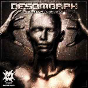 Desomorph - Bear Gun / Gangsta flac