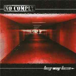 No Comply - Long Way Home flac