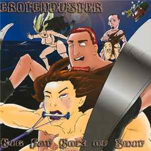 Crotchduster - Big Fat Box Of Shit flac