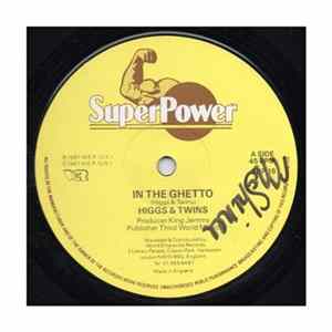 Higgs & Twins - In The Ghetto / We A' Say One flac