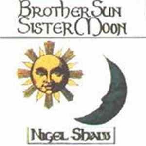 Nigel Shaw - Brother Sun, Sister Moon flac
