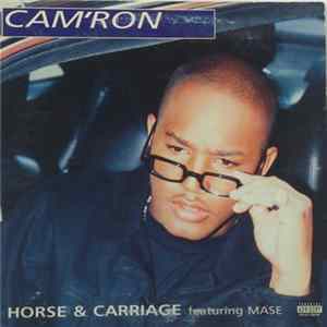 Cam'Ron Featuring Mase - Horse & Carriage flac