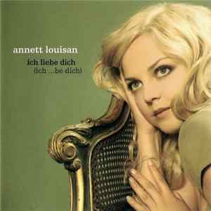 Annett Louisan - Ich Liebe Dich (Ich ...Be Dich) flac