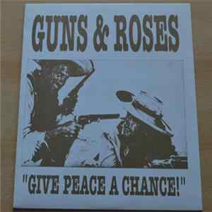Guns & Roses - Give Peace A Chance (gold) flac