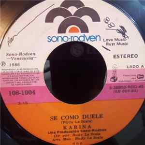 Karina - Se Como Duele / Amor A Millon flac