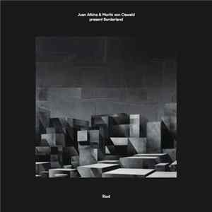 Juan Atkins & Moritz Von Oswald Present Borderland - Riod flac