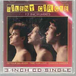 Silent Circle - I Am Your Believer - Time For Love - Danger Danger flac